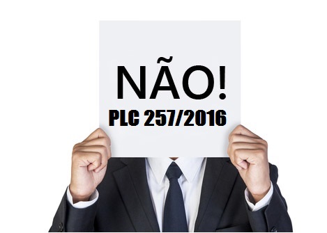 A FENASEPE e o SINDSER SE COLOCAM CONTRÁRIOS AO PLC 257/2016