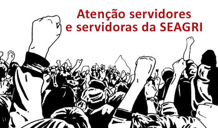 Atenção servidores e servidoras da SEAGRI