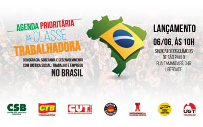 Centrais sindicais lançam agenda prioritária para o Brasil nesta quarta (6)