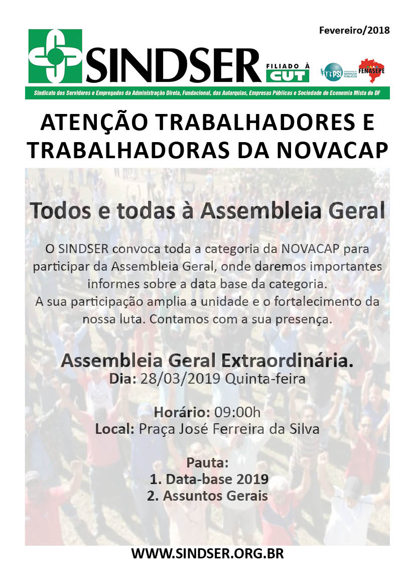 Atenção, trabalhadores e trabalhadoras da Novacap, todos e todas à Assembleia Geral na Quinta-feira, dia 28.